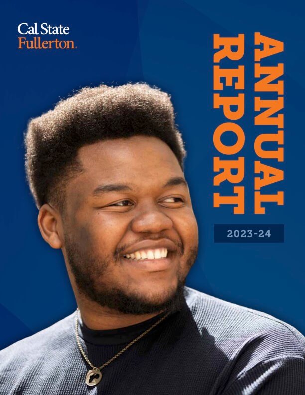 Cal State Fullerton Annual Report 2023-24