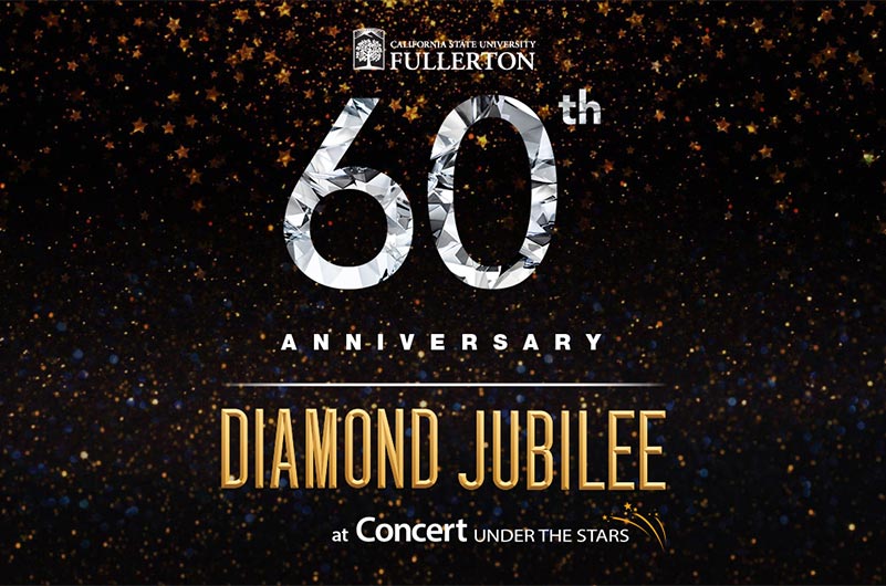 CSUF 60th Anniversary Diamond Jubilee at Concert Under the Stars