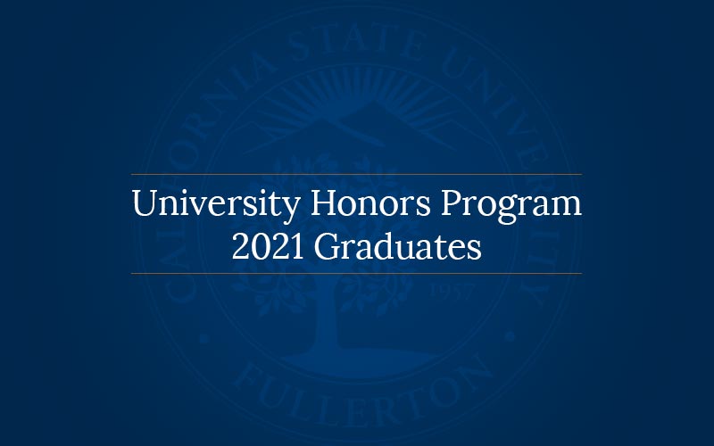 University Honors Program: 2021 Graduates