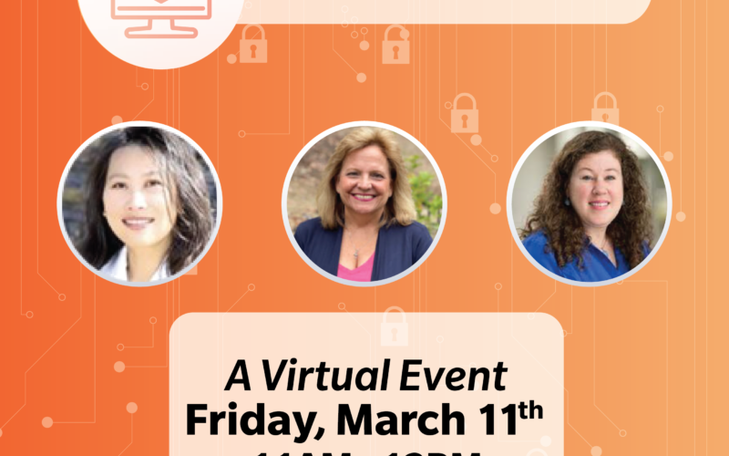 Women in Cybersecurity. A virtual event. Friday, March 11 from 11 am to 12 pm.