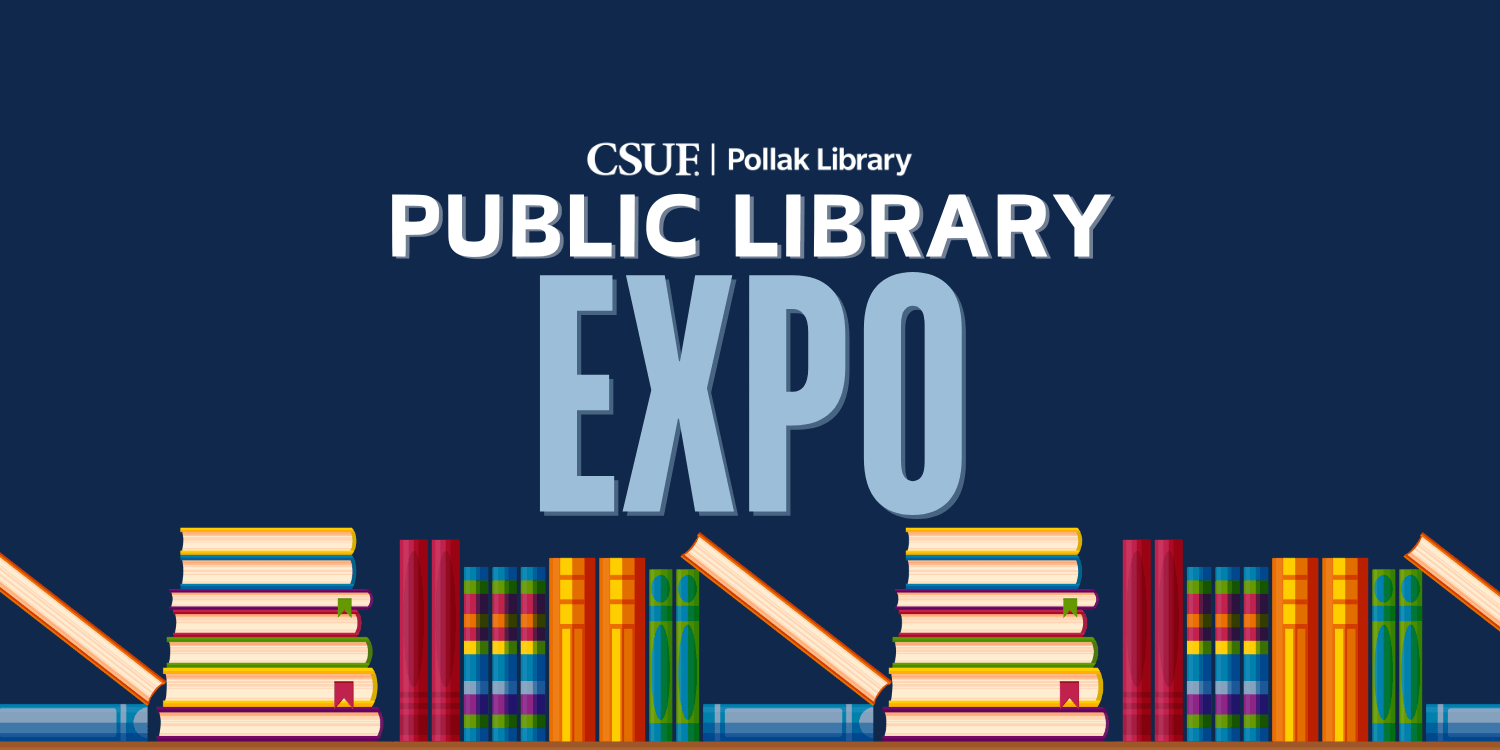 Orange County Public Libraries to Host Expo at CSUF Pollak Library ...