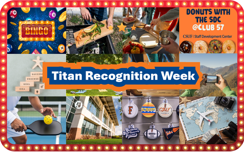 A collage of Titan Recognition Week events including bingo, composting class, cooking class, Donuts with SDC, pickleball, travel and more.