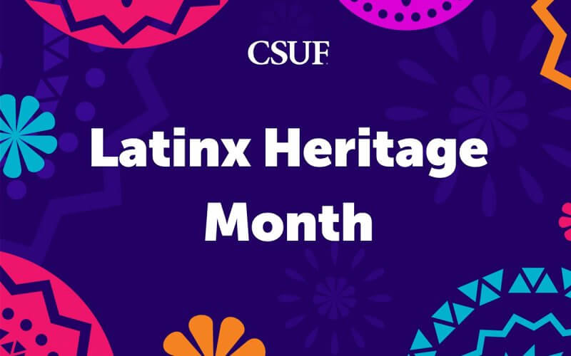 Purple flyer with flowers that reads, "CSUF Latinx Heritage Month"