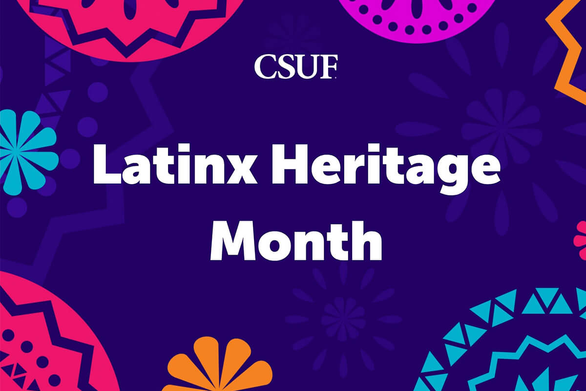 Purple flyer with flowers that reads, "CSUF Latinx Heritage Month"